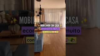 Como mobiliar e decorar sua casa economizando muito com a Shopee 🏡✨️ [upl. by Glynias157]