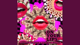 On Your Lips [upl. by Garcon]