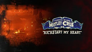 Mötley Crüe  Kickstart My Heart  Carnival Of Sins Live Official Audio [upl. by Nylzaj]