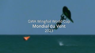 Mondial du Vent 2023  GWA World coup Freestyle  Slalom [upl. by Anelrad]