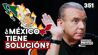 EL PRINCIPAL PROBLEMA DE MÉXICO Y CÓMO SOLUCIONARLO  RAMÓN ALBERTO GARZA  DEMENTES 351 [upl. by Sidky235]