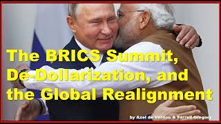 The BRICS Summit DeDollarization and the Global Realignment [upl. by Nevai]