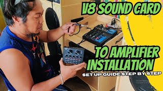 How to set up v8 sound card to amplifier in easy way full set up [upl. by Etsyrk]