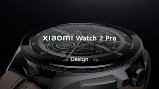 Meet Xiaomi Watch 2 Pro [upl. by Nathalie723]