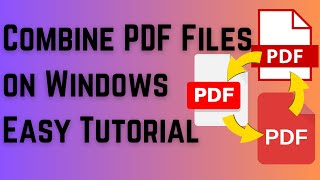 Combine PDF Files on Windows Easy Tutorial [upl. by Arit907]