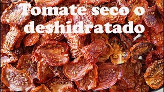 Tomate seco o deshidratado [upl. by Norina]