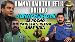 Abhinandan se Pocho Pakistan kitna Safe Hain  Himmat hain to awo Pakistan Jeet kar Dhekao [upl. by Odo]