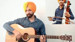 Akhar  Amrinder Gill  Lahoriye  Guitar and Sarangi  Cover  Jatinder Shah  Anmol Dhandra [upl. by Ahseuqram730]