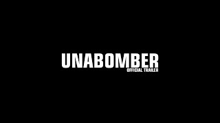 UNABOMBER  Official Trailer [upl. by Htiaf]