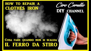 Come riparare la PIASTRA del FERRO da STIRO guasta  How to repair a clothes IRON [upl. by Dorrehs444]