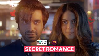 FilterCopy  Secret Romance  ft Ayush Mehra Anya Singh  Cute Love Story [upl. by Llehcal]