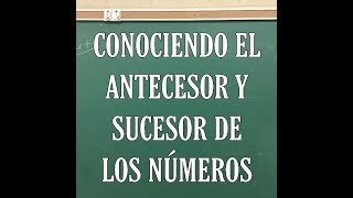 Conociendo el antecesor y sucesor de los números [upl. by Kati]