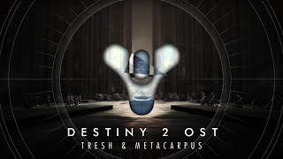 Destiny 2 Year 7  Tresh amp Metacarpus Full [upl. by Albie342]