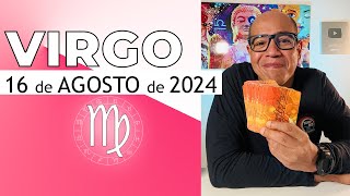 VIRGO  Horóscopo de hoy 16 de Agosto 2024 [upl. by Leavy]