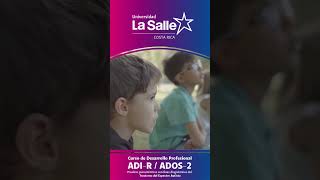 ULaSalle  Curso de Desarrollo Profesional ADIR  ADOS2 [upl. by Novonod]