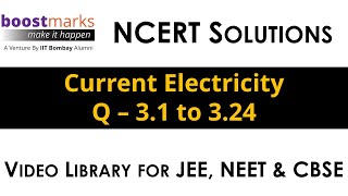 NCERT Solutions  Current Electricity  Class 12  Q 31 to 324  BoostMarks  Rohit Dahiya [upl. by Welcher]