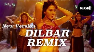 Dilbar Dilbar Remix  Nora Fatehi  Club Mix 2018  DJ Vik4S [upl. by Alden]