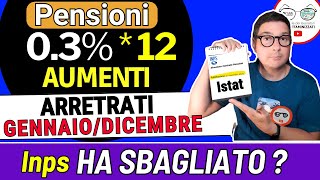 PENSIONI DICEMBRE ➜ ARRETRATI CONGUAGLIO da GENNAIO 03 X 12 INPS HA SBAGLIATO CALCOLO AUMENTI [upl. by Akin]