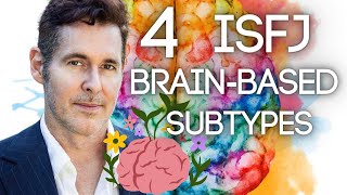 4 ISFJ Subtypes Neuroscience Explained by Dario Nardi Dominant Creative Normalizing Harmonizing [upl. by Erin182]