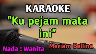 UNTUK SEBUAH NAMA  KARAOKE  NADA WANITA CEWEK  Pop Nostalgia  Meriam Bellina  Live Keyboard [upl. by Dyal]