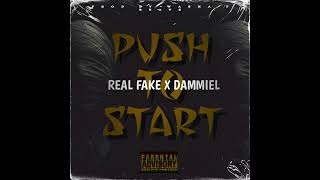 Real Fake x Dammiel  Push To Start Official Audio [upl. by Bonny]