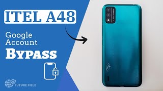 Itel A48 L6006f Frp Bypass  Unlock Google Account on Itel A48  Future field [upl. by Xonel865]