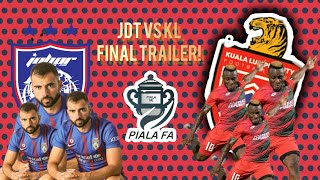 JDT vs KL City Piala FA Cup FinalTrailerğŸ˜± [upl. by Antonino937]