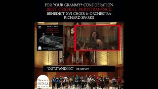 FOR YOUR GRAMMY® CONSIDERATION BEST CHORAL PERFORMANCE BENEDICT XVI CHOIR amp ORCHESTRA [upl. by Atteras]