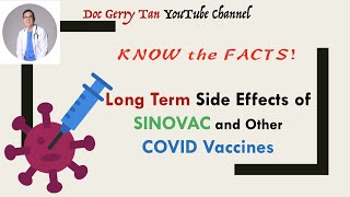 LONG TERM Side Effects That YOU NEED TO KNOW of SINOVAC and Other COVID 19 Vaccines [upl. by Terces]