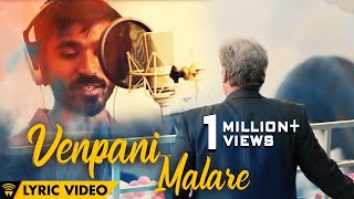 The Romance Of Power Paandi  Venpani Malare ft Dhanush Lyric Video  Power Paandi  Sean Roldan [upl. by Nuawd]