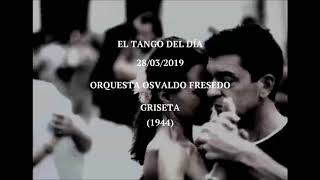 Orquesta Osvaldo Fresedo quotGrisetaquot 1944 [upl. by Hasan542]