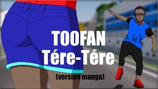 TOOFAN Térétére version manga [upl. by Meill]