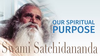 Our Spiritual Purpose Satsang with Swami Satchidananda [upl. by Sethrida]