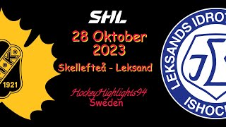 SKELLEFTEÅ VS LEKSAND  28 OKTOBER 2023  HIGHLIGHTS  SHL [upl. by Mcquade871]