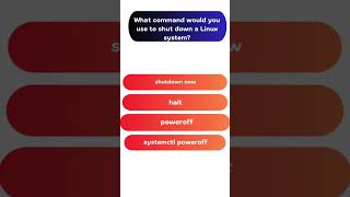 What command would you use to shut down a Linux system shorts [upl. by Esydnac224]