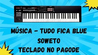 Tudo Fica Blue  Soweto  Pagode90  belo  Teclado no Pagode  tutorial teclado piano xps10 roland [upl. by Nediarb]