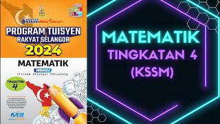 PROGRAM TUISYEN RAKYAT SELANGOR 2024 MATEMATIK TINGKATAN 4 KSSM [upl. by Nakah]