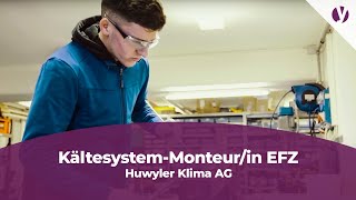 Lehrstelle als KältesystemMonteurin EFZ bei Huwyler Klima AG [upl. by Ateuqirne]