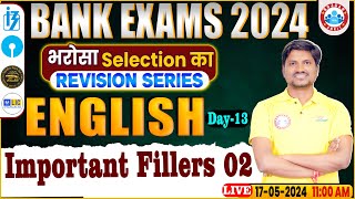 BANK EXAMS 2024  Important Fillers 2  Fillers for Bank Exams  English by RK Mehto Sir [upl. by Eniowtna]