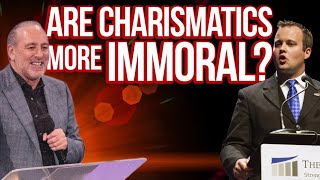 Are Charismatics More Immoral [upl. by Ym419]