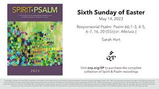 Spirit amp Psalm  6th Sunday of Easter 2023  Year A  Psalm 66  Hart [upl. by Airakaz314]