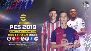 PES 2019  Patch 2025 AIO  eFootball HANO V10  Download amp Install [upl. by Airetal]