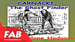 Carnacki the Ghost Finder Full Audiobook by William Hope HODGSON by Detective Fiction [upl. by Ocsinarf]