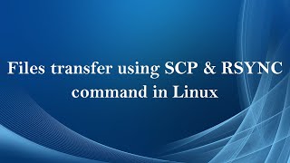 Files transfer using SCP amp RSYNC command in Linux  Tamil [upl. by Martens]