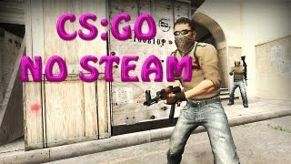 CounterStrike Global Offensive NOSTEAM [upl. by Rovit484]