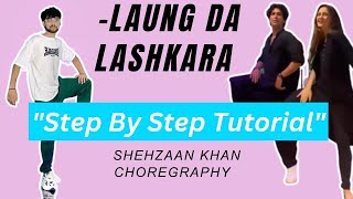 Laung Da Lashkara Dance Tutorial  Shehzaan khan Choreography dancetutorial [upl. by Gnoy591]