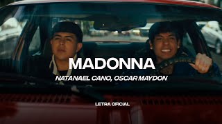 Natanael Cano Oscar Maydon  Madonna Lyric Video  CantoYo [upl. by Leterg195]