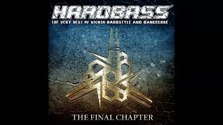 Hardbass  The Final Chapter  CD1 [upl. by Estel]