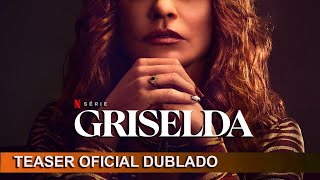 Griselda 2024 Teaser Oficial Dublado [upl. by Rhodie292]