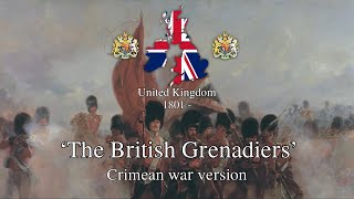 The British Grenadiers  Crimean War Version [upl. by Norean280]